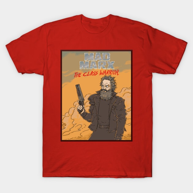 Mad Marx: The Class Warrior T-Shirt by ExistentialComics